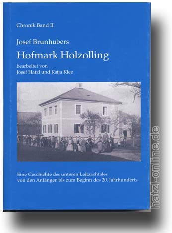 Josef Hatzl und Katja Klee - Josef Brunhubers Hofmark Holzolling